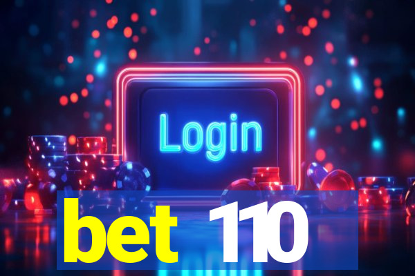 bet 110